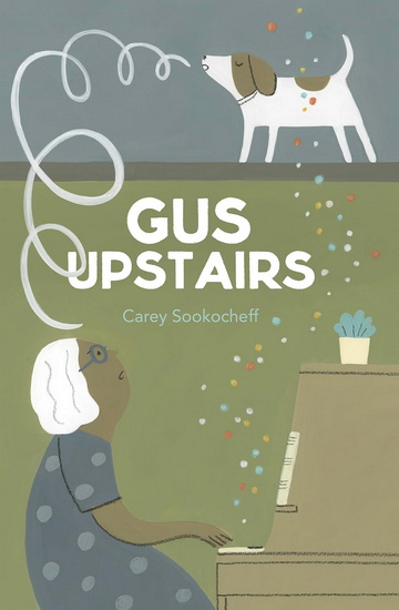 Gus Upstairs - CAREY SOOKOCHEFF