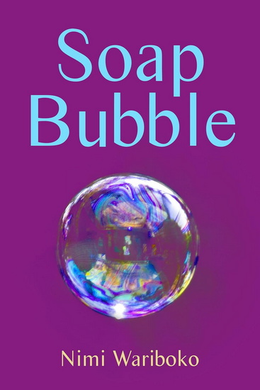 Soap Bubble - NIMI WARIBOKO