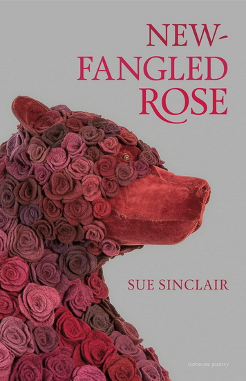 New-Fangled Rose - SUE SINCLAIR
