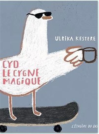 Cyd, le cygne magique - ULRIKA KESTERE