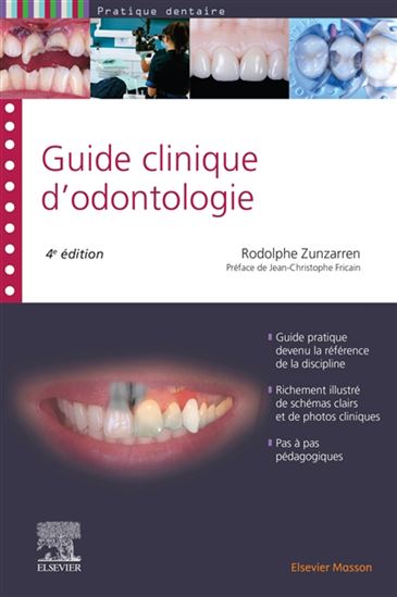 Guide clinique d'odontologie 4e éd. - RODOLPHE ZUNZARREN