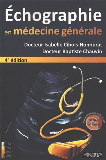 Échographie en médecine générale 4e éd. - ISABELLE CIBOIS-HONNORAT - BAPTISTE CHAUVIN