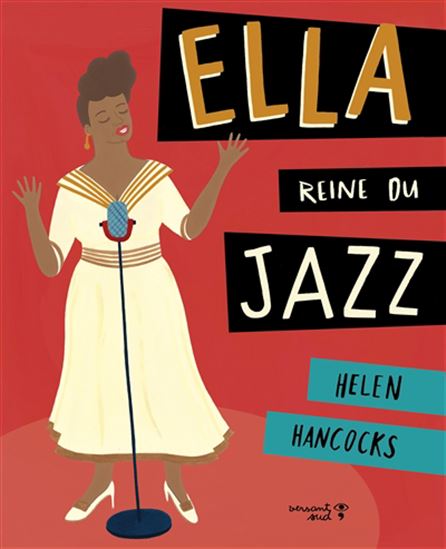 Ella, reine du jazz - HELEN HANCOCKS