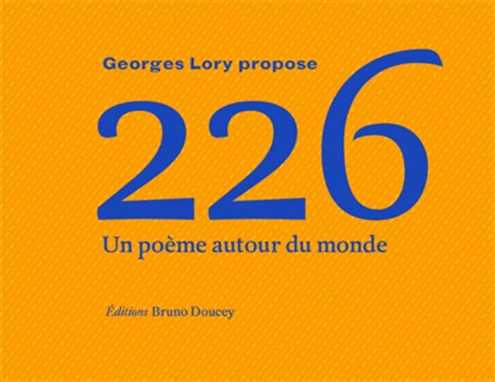 226 : un poème autour du monde - GEORGES MARIE LORY