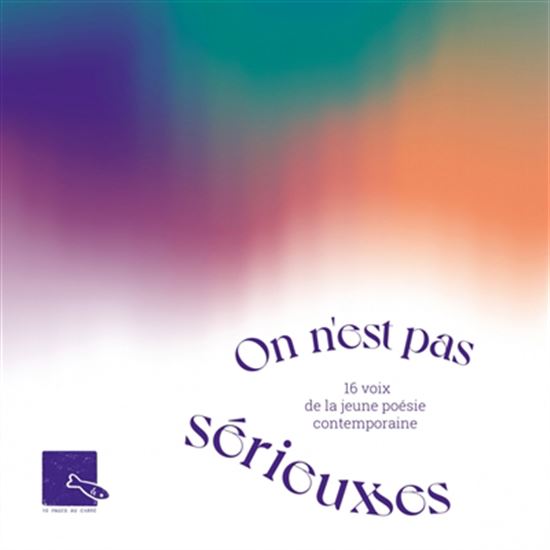 On n&#39;est pas sérieux.ses - COLLECTIF