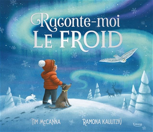 Raconte-moi le froid - TIM MCCANNA - RAMONA KAULITZKI