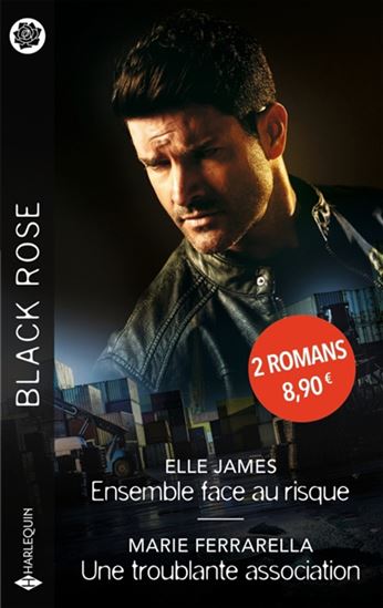 Ensemble face au risque/Une troublante association - ELLE JAMES - MARIE FERRARELLA