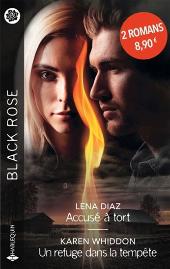 Accusé à tort/Un refuge dans la tempête - LENA DIAZ - KAREN WHIDDON