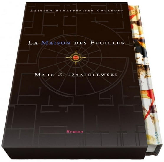 La Maison des feuilles : par Zampano, avec une introduction et des notes de Johnny Errand Éd. collector - MARK Z. DANIELEWSKI