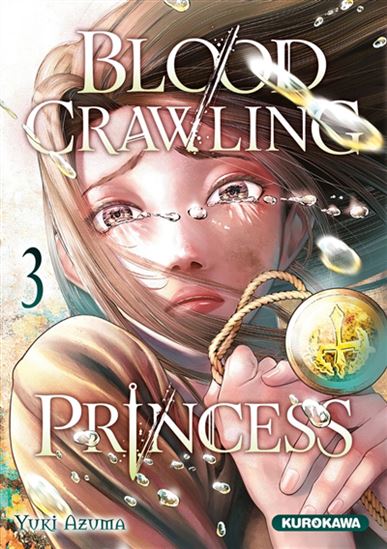 Blood-crawling princess #03 - YUKI AZUMA