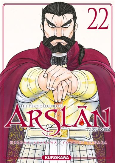The Heroic legend of Arslân #22 - HIROMU ARAKAWA - YOSHIKI TANAKA
