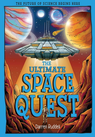 The Ultimate Space Quest: Humanity&#39;s Next Mission - DARREN RUDDELL - MORENO CHIACCHIERA