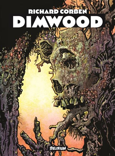 Dimwood - RICHARD CORBEN