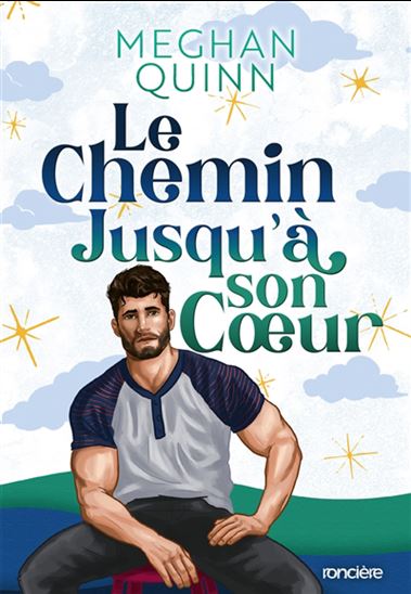 Le Chemin jusqu&#39;à son coeur - MEGHAN QUINN