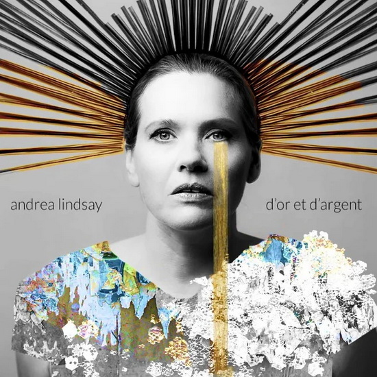 D&#39;or et d&#39;argent (Vinyle) - ANDREA LINDSAY
