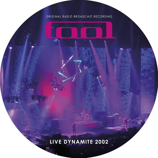 Live Dynamite 2002 - Original Radio Broadcast Recording (Picture Disc)(Vinyle 12" Éd. Ltée) - TOOL