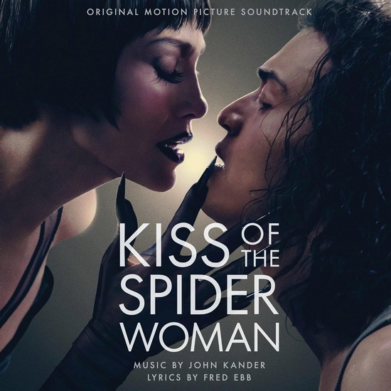 Kiss Of The Spider Woman (Original Motion Picture Soundtrack) - BANDE ORIGINALE DU FILM