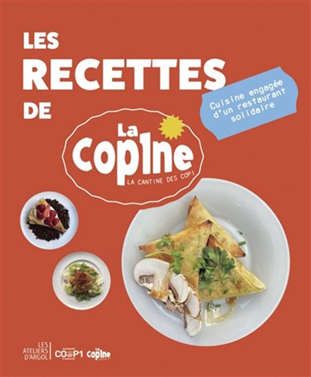Les Recettes de la Cop1ne : cuisine engagée d'un restaurant solidaire - KANY SISSOKO