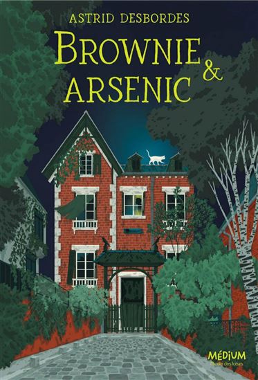 Brownie & arsenic - ASTRID DESBORDES