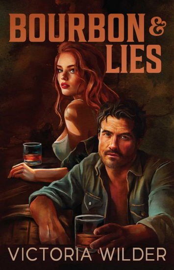 Bourbon & Lies (Standard Edition) - VICTORIA WILDER