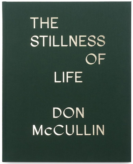 The Stillness of Life - DON MCCULLIN