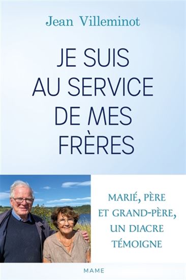 Je suis au service de mes frères - JEAN VILLEMINOT