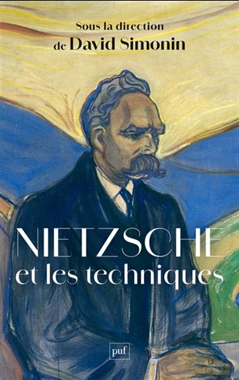 Nietzsche et les techniques - DAVID SIMONIN
