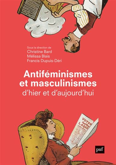 Antiféminismes et masculinismes d&#39;hier à aujourd&#39;hui N. éd. - COLLECTIF
