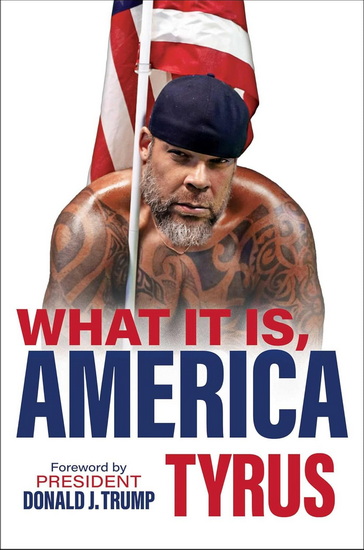 What It Is, America - TYRUS