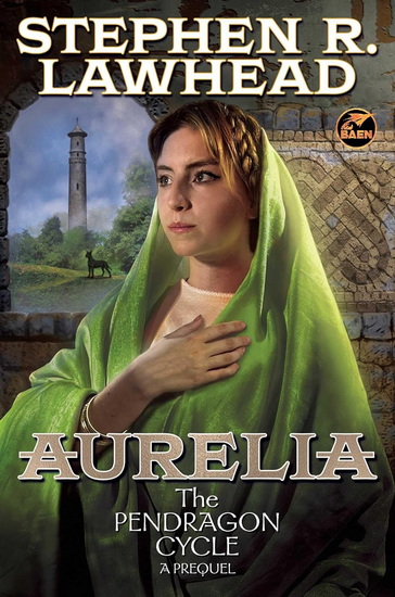 Aurelia - STEPHEN LAWHEAD
