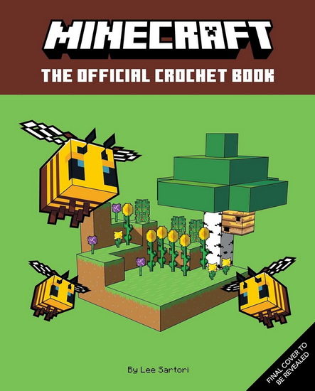 Minecraft: The Official Crochet Book - COLLECTIF