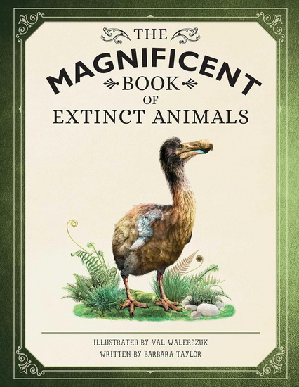 The Magnificent Book of Extinct Animals - BARBARA TAYLOR