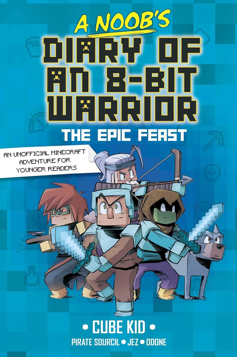 A Noob's Diary of an 8-Bit Warrior: The Epic Feast - CUBE KID