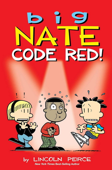 Big Nate: Code Red! - LINCOLN PEIRCE
