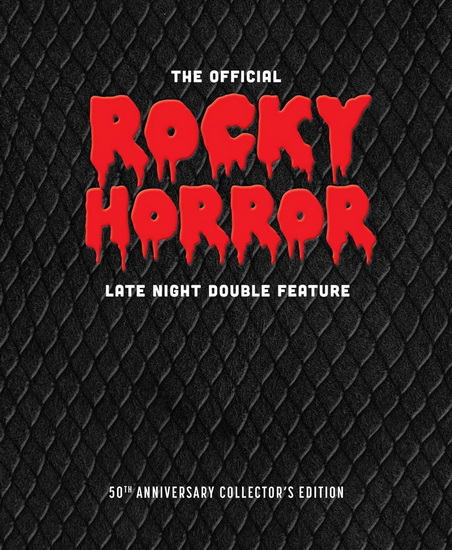The Official Rocky Horror Late Night Double Feature: The 50th Anniversary Two-Volume Collector's Edition - LINUS O'BRIEN