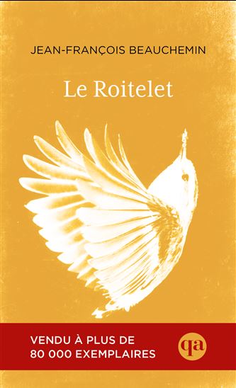 Le Roitelet - JEAN-FRANÇOIS BEAUCHEMIN