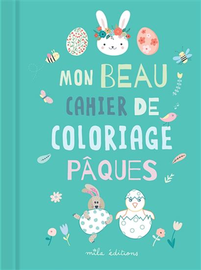 Mon beau cahier de coloriage : Pâques - COLLECTIF