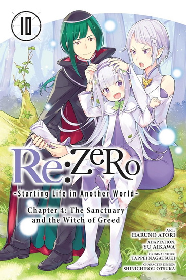 Re:ZERO -Starting Life in Another World-, Chapter 4: The Sanctuary and the Witch of Greed, Vol. 10 (manga) - TAPPEI NAGATSUKI - HARUNO ATORI