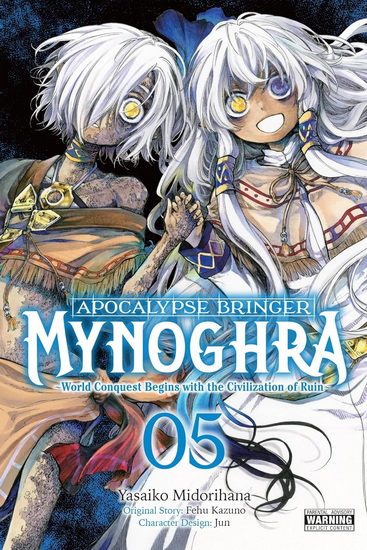 Apocalypse Bringer Mynoghra, Vol. 5 (manga): World Conquest Begins with the Civilization of Ruin - FEHU KAZUNO - YASAIKO MIDORIHANA