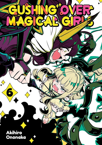Gushing over Magical Girls: Volume 6 (Manga) - AKIHIRO ONONAKA - MIKEY MIKEY N