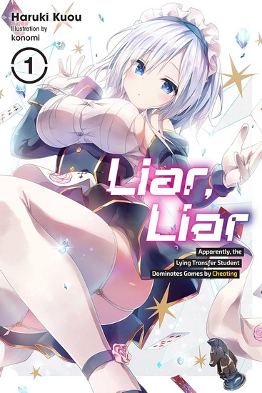 Liar, Liar, Vol. 7: The Lying Transfer Student Strikes Back Against False Justice - HARUKI KUOU - KONOMI