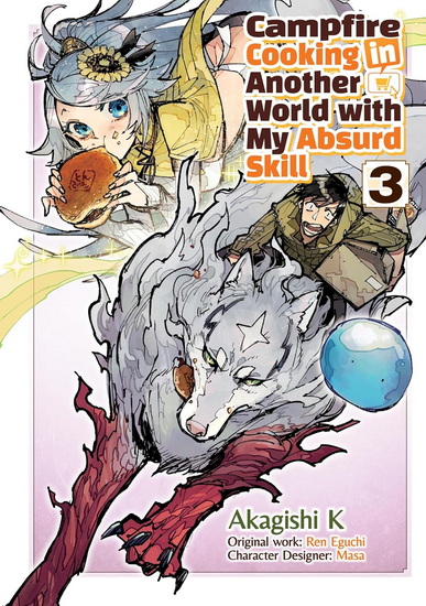 Campfire Cooking in Another World With My Absurd Skill: Volume 3 (Manga) - REN EGUCHI - AKAGISHI AKAGISHI K