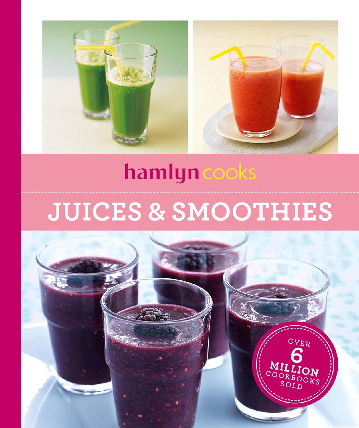 Hamlyn Cooks: Juices & Smoothies - HAMLYN