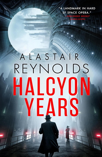 Halcyon Years - ALASTAIR REYNOLDS