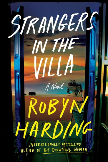Strangers in the Villa - ROBYN HARDING