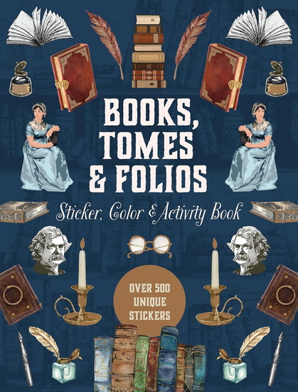 Books, Tomes & Folios Sticker, Color & Activity Book: Over 500 Unique Stickers - COLLECTIF