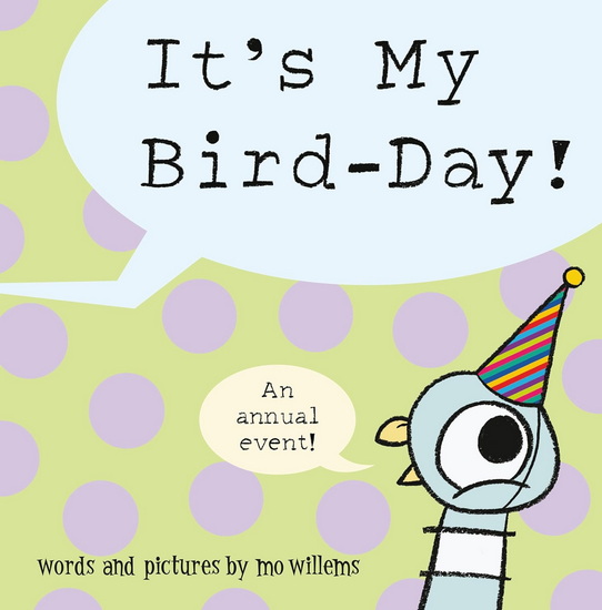 It's My Bird-Day! - MO WILLEMS