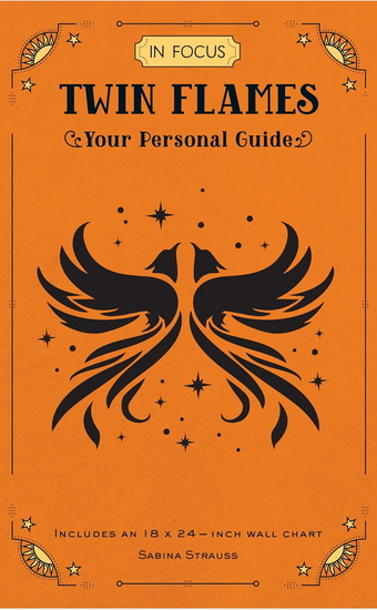 In Focus Twin Flames: Your Personal Guide - SABINA STRAUSS