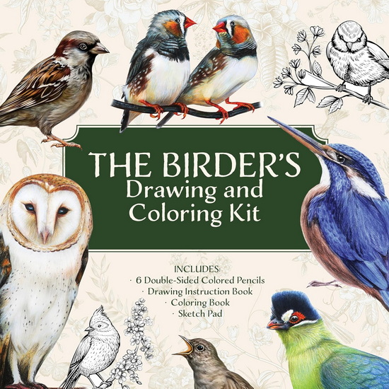 The Birderâ??s Drawing and Coloring Kit: Create and Color Beautiful Birds! Includes: Sketch Pad, Drawing Instruction Guide, Coloring Book, Colored Pencils - COLLECTIF