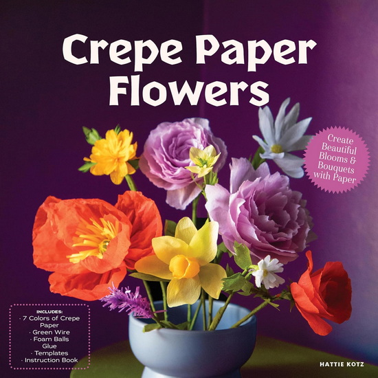 Crepe Paper Flowers: Create Beautiful Blooms & Bouquets with Paper - COLLECTIF